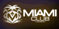 Miami Club Slots
                                                  120x60