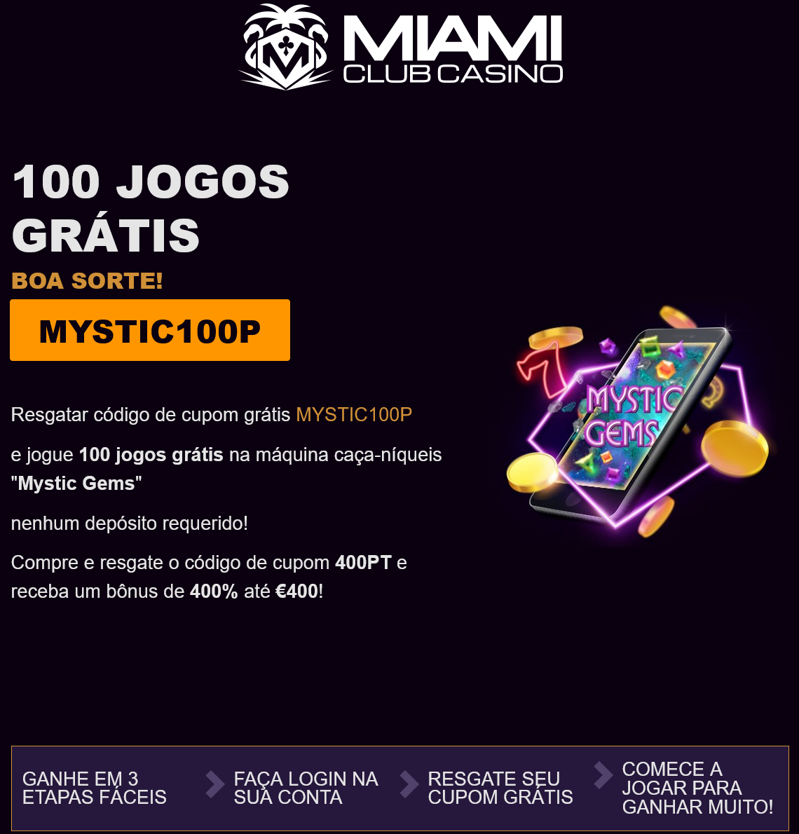 Miami
                                  Club PT 100 Free Spins (Portugal)