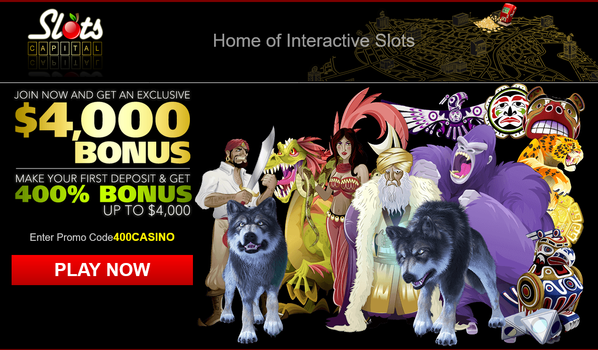 Slots
                                Capital 400% up to $4000